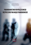 UKAZANIE SIĘ PUBLIKACJI POD TYTUŁEM: „PRAWODAWSTWO WSPÓŁCZESNEGO BEZPIECZEŃSTWA MIĘDZYNARODOWEGO”